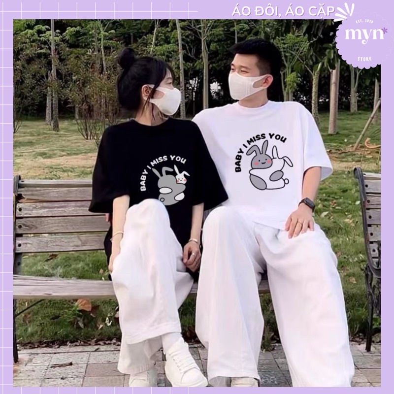 Áo thun cặp đôi Baby I Miss You chất cotton, form rộng siêu đẹp, Áo phông cặp đôi Unisex Nam Nữ
