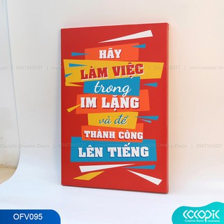 Tranh chữ slogan cổ động tạo động lực trang trí văn phòng Cocopic OFV095