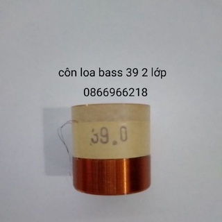 Coil loa côn loa bass 39 2 lớp .