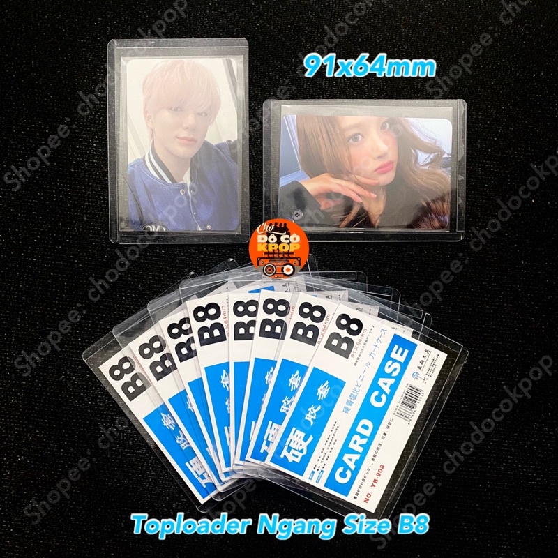Toploader B8 Ngang Dọc 91x64mm