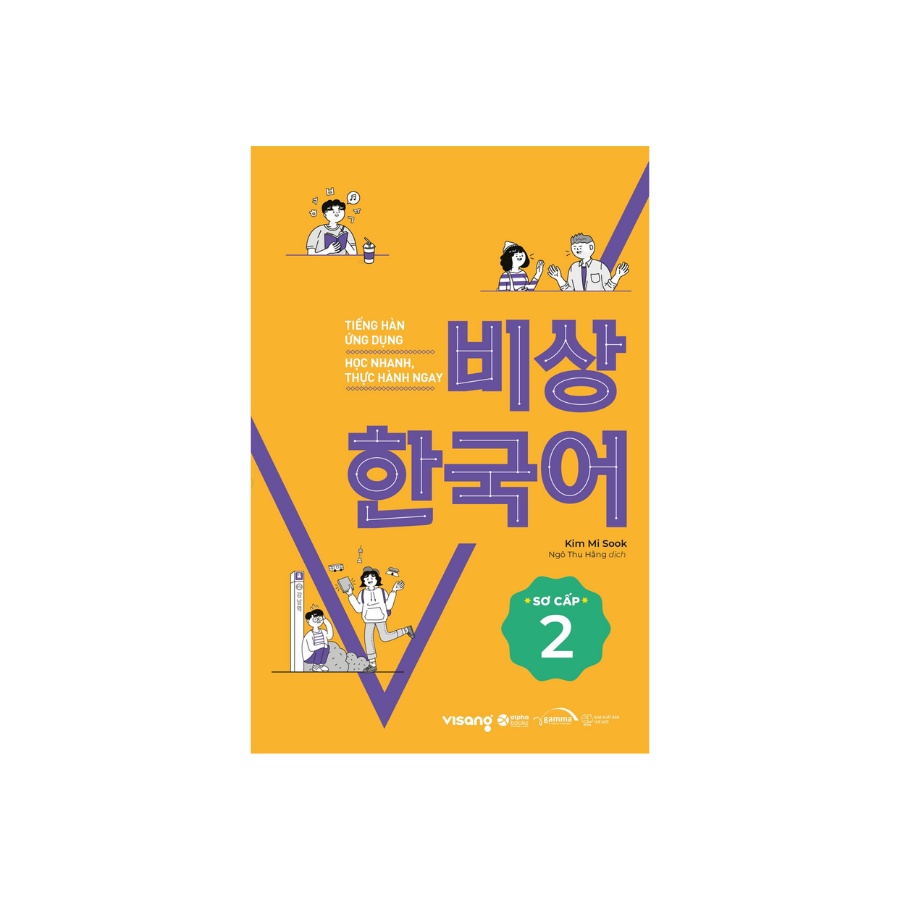Sách - Tiếng Hàn Ứng Dụng Học Nhanh Thực Hành Ngay Sơ Cấp 2