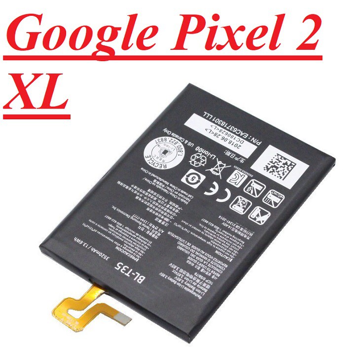 [Mã ELFLASH5 giảm 20K đơn 50K] 🌟 Pin Google Pixel 2 XL 🌟 T35 Chính Hãng Zin New