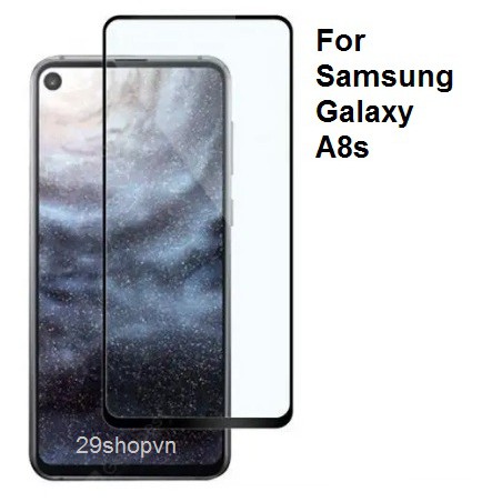 Kính cường lực Full Màn Samsung A8s