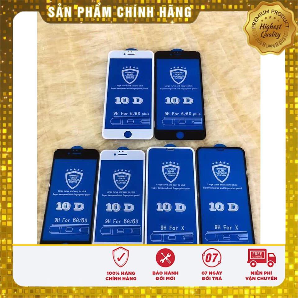 [RẺ VÔ ĐỊCH] Kính Cường Lực 10D cao cấp Đủ Mã Iphone 6,6s,7,8,6plus,7plus,8plus,X