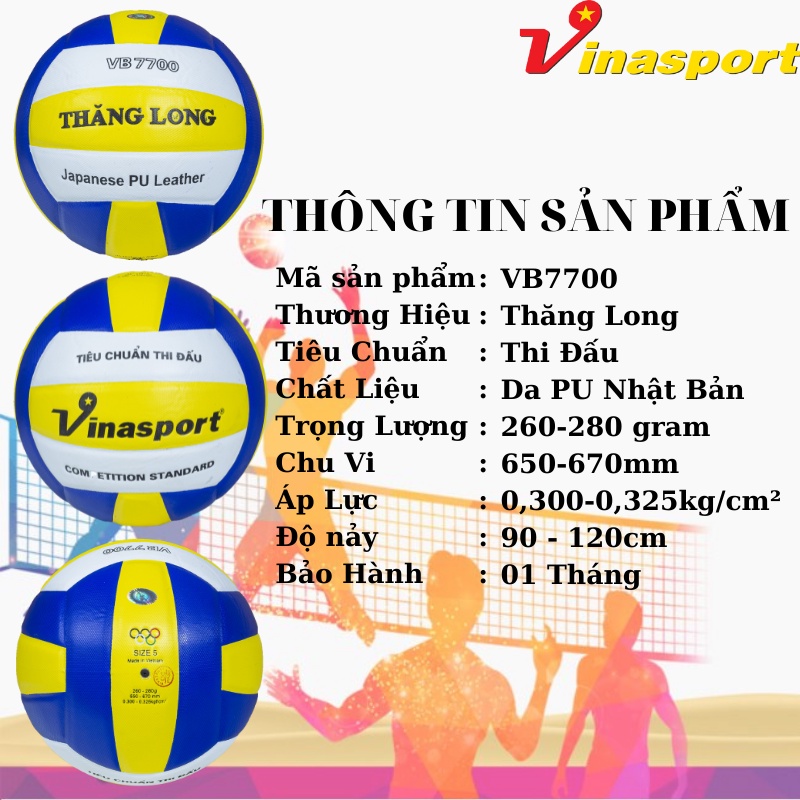 Bóng Chuyền Thi Đấu Thăng Long CHÍNH HÃNG VB7700 Da Nhật Tặng Kim Bơm+Túi Lưới Giá Rẻ