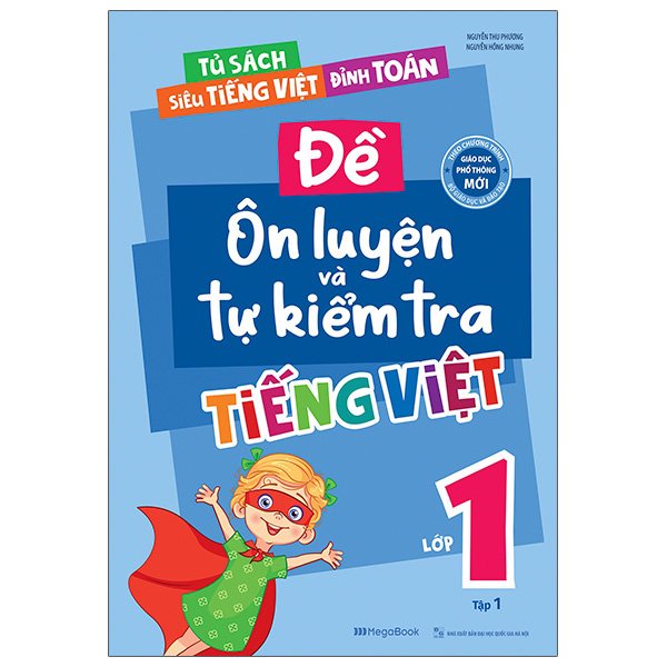 Sách - Đề Ôn Luyện Và Tự Kiểm Tra Tiếng Việt Lớp 1 - Tập 1 - 8936110989428