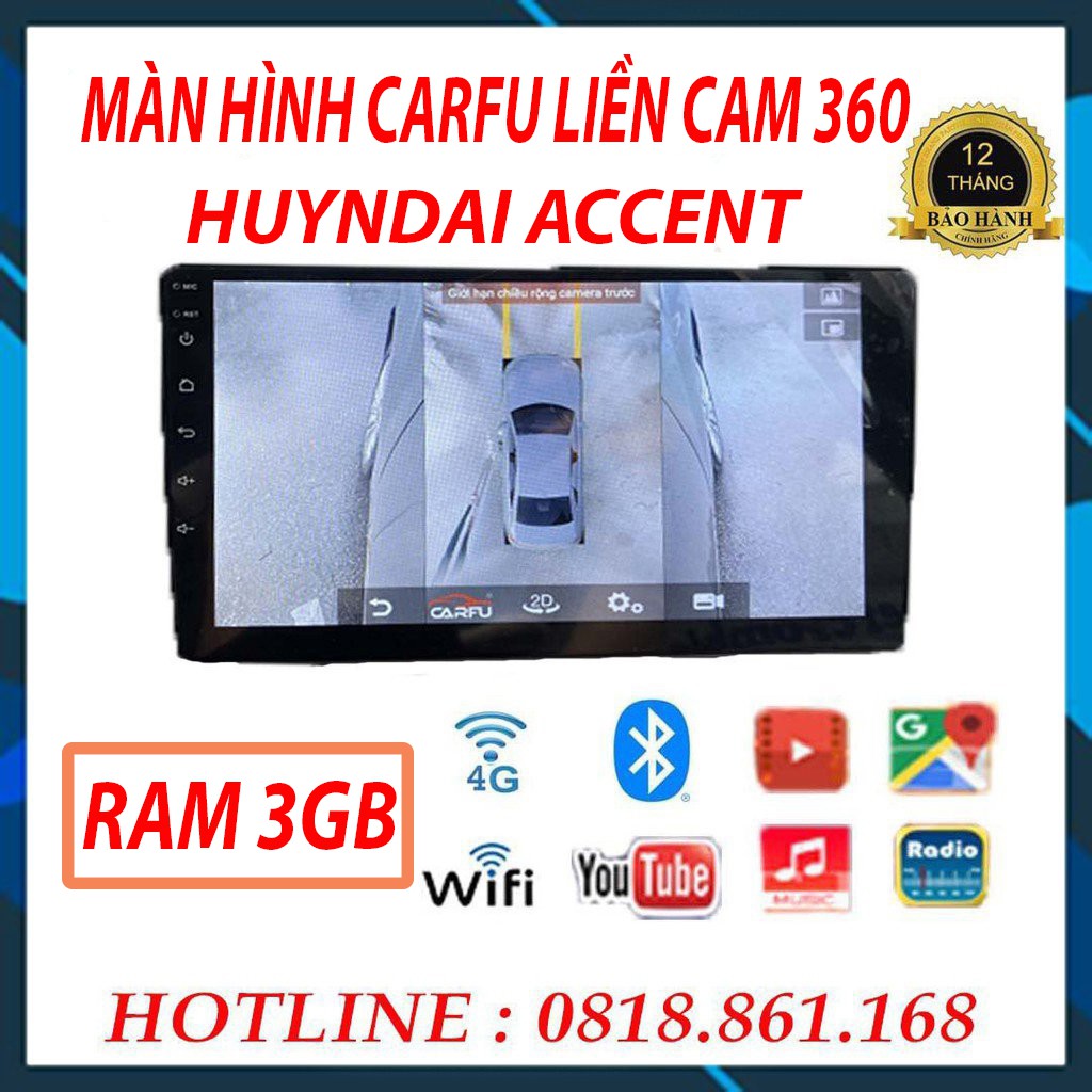Màn hình android CARFU liền camera 360 AHD sony 3D xe ACCENT, RAM 3gb cao cấp