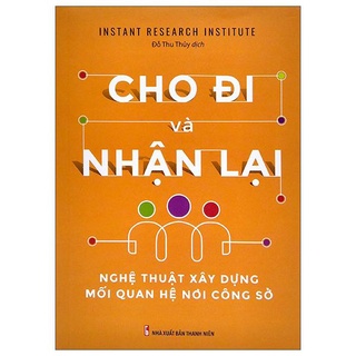 Sách: sách: cho đi và nhận lại - nghệ thuật xây dựng mối quan hệ nơi công sở
