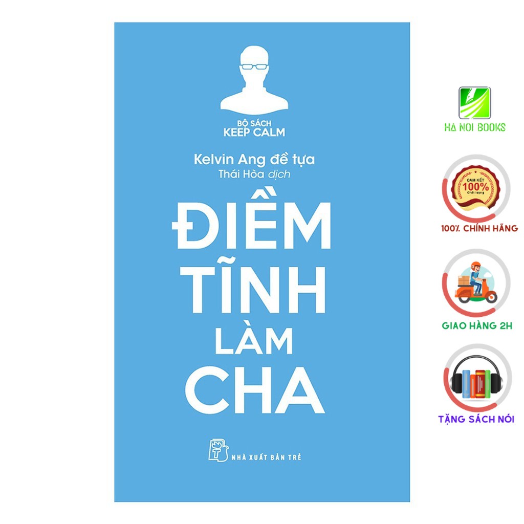 Sách - Keep Calm - Điềm Tĩnh Làm Cha - NXB Trẻ