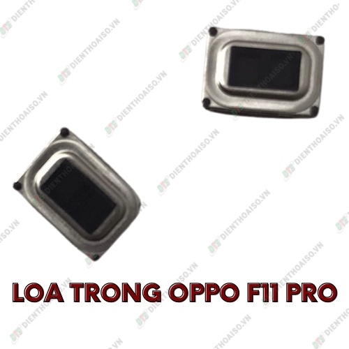 Loa trong oppo f11 pro (loa nghe)