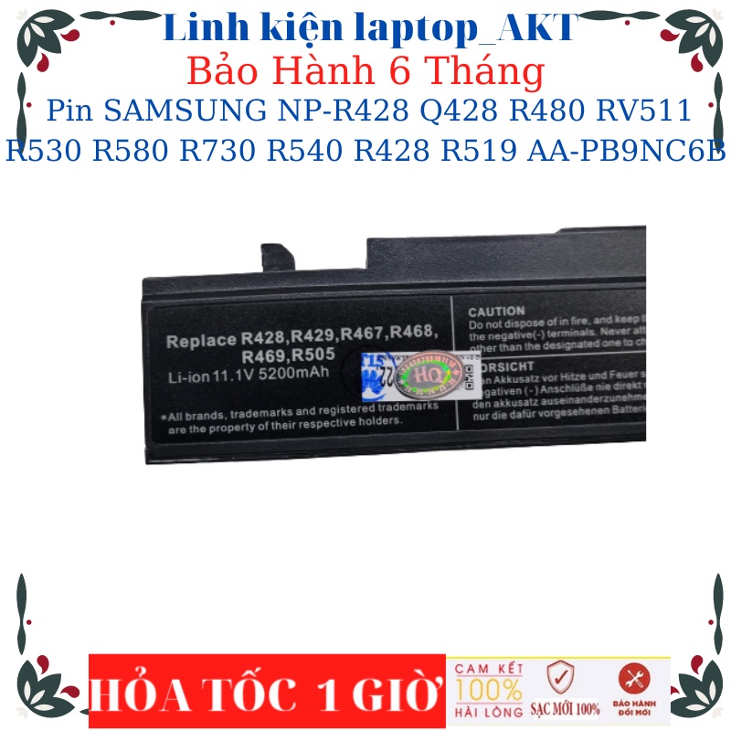 Pin Laptop SAMSUNG NP-R428 Q428 R480 R478 RV511 R530 R580 R730 R540 R428 R519 AA-PB9NC6B AA-PB9NS6B AA-PB9NC6W