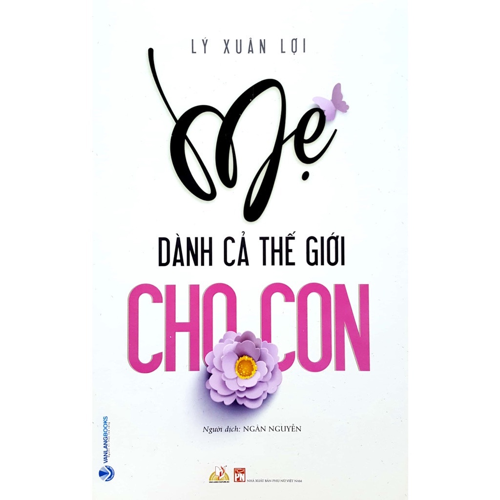 Sách - Mẹ Dành Cả Thế Giới Cho Con - AD.BOOKS