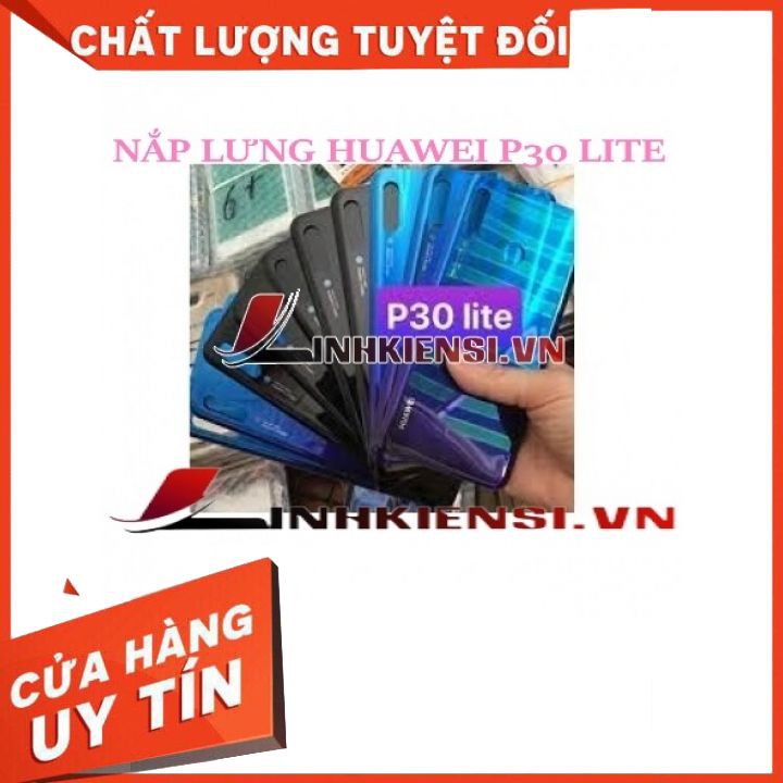 NẮP LƯNG HUAWEI P30 LITE⚡GIÁ RẺ TỤT QUẦN⚡ NẮP LƯNG ZIN CAO CẤP, XỊN SÒ, ĐẸP, KUTE
