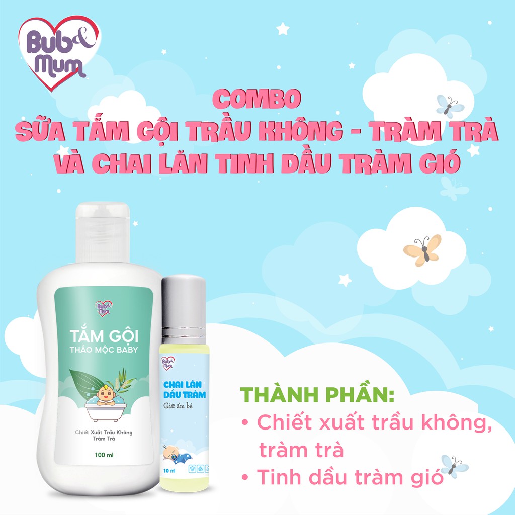 Combo Sữa tắm gội cho bé chiết xuất Trầu không -Tràm trà 100ml và Chai lăn tinh dầu Tràm gió 10ml BuB&amp;MuM