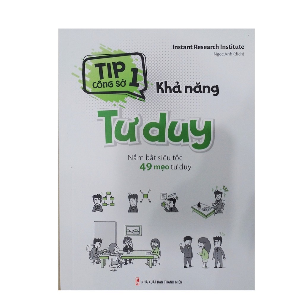 Sách - Tip công sở 1 : khả năng hình thành thói quen, lắng nghe, tư duy, sắp xếp công việc [Minh Long] - Lẻ