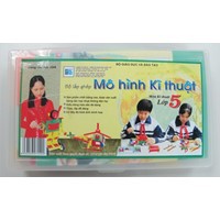 BỘ LẮP GHÉP MÔ HÌNH KỸ THUẬT LỚP 5