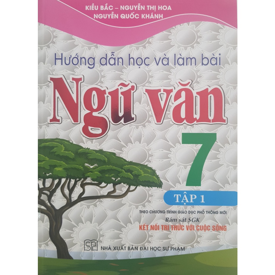 Sách - Hướng dẫn học và làm bài Ngữ Văn 7 tập 1 (Bám sát SGK Kết Nối)