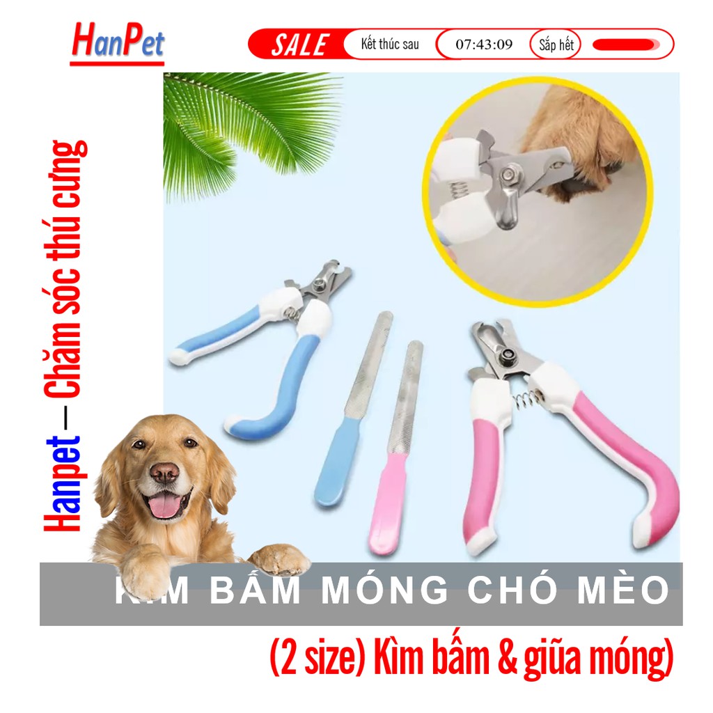 Bộ Kìm bấm + giũa móng chó mèo (2 SIZE) Hanpet dũa móng chó mèo Bấm móng chó mèo / Cắt móng