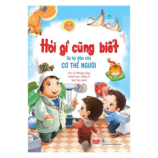 Sách Hỏi Gì Cũng Biết - Sự Kỳ Diệu Của Cơ Thể Người