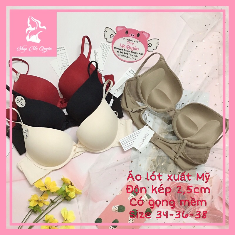 Áo lót nữ quả trơn xuất Mỹ Copa B, mút kép 2,5cm có gọng mềm nâng ngực chống xệ hiệu quả