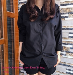 Sơ mi Oversize trơn (2 màu :trắng và đen)