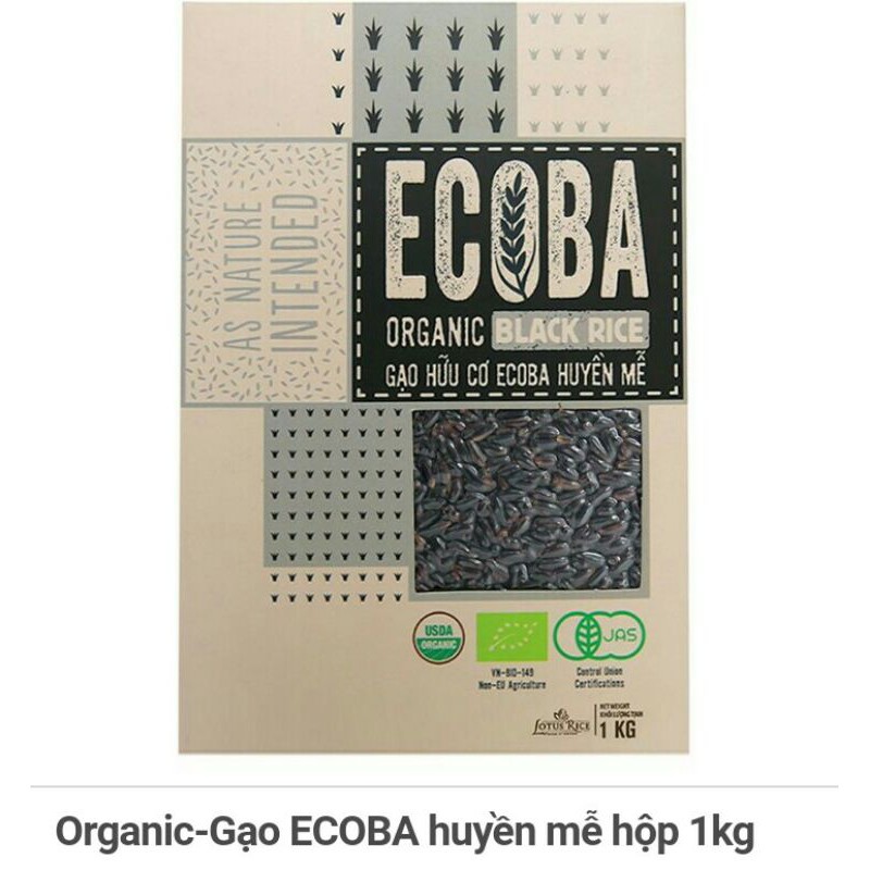 Organic-Gạo ECOBA huyền mễ/ kim mễ/ ngọc mễ/ huyết rồng/ Sakura hộp 1kg