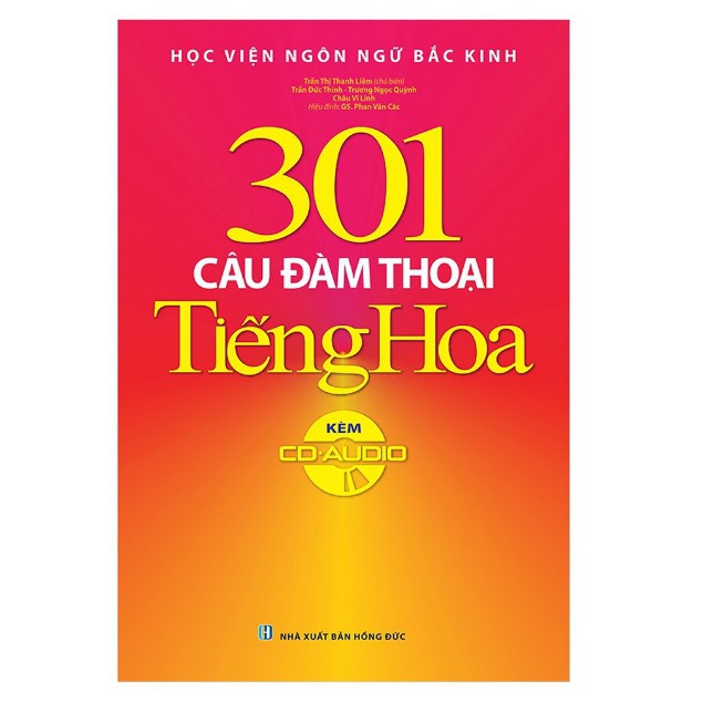 Sách - 301 Câu Đàm Thoại Tiếng Hoa (Tái Bản Kèm CD)