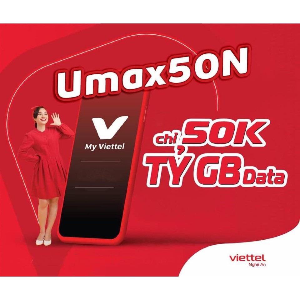 SIM Viettel 4G Umax50N - Umax70 - Umax90 - ST60N - ST90N Không Giới Hạn Lưu Lượng Tốc Độ Cao