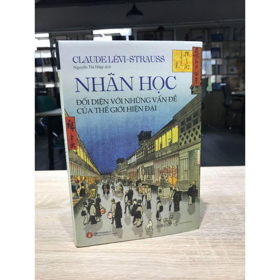 Sách - Nhân Học Đối Diện Với Những Vấn Đề Của Thế Giới Hiện Đại [AlphaBooks]