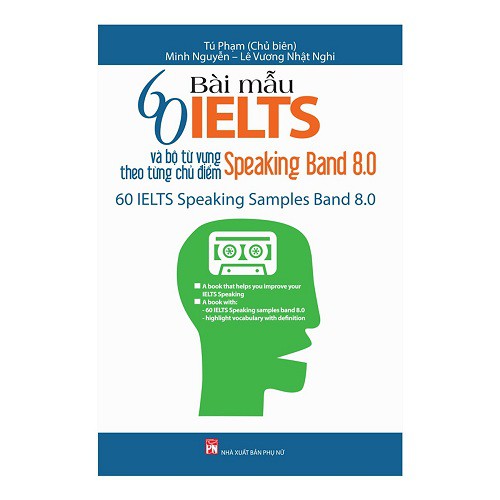 Sách - 60 Bài Mẫu IELTS Và Bộ Từ Vựng Theo Từng Chủ Điểm - Speaking Band 8.0