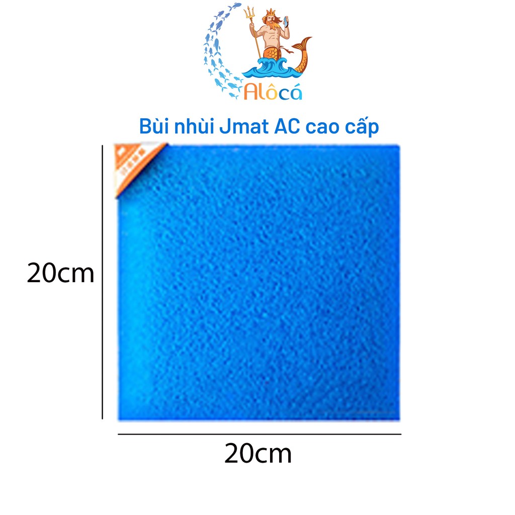 Bùi nhùi không keo Jmat AC cỡ 20x10cm đến 25x25cm làm sạch nước bể cá cảnh