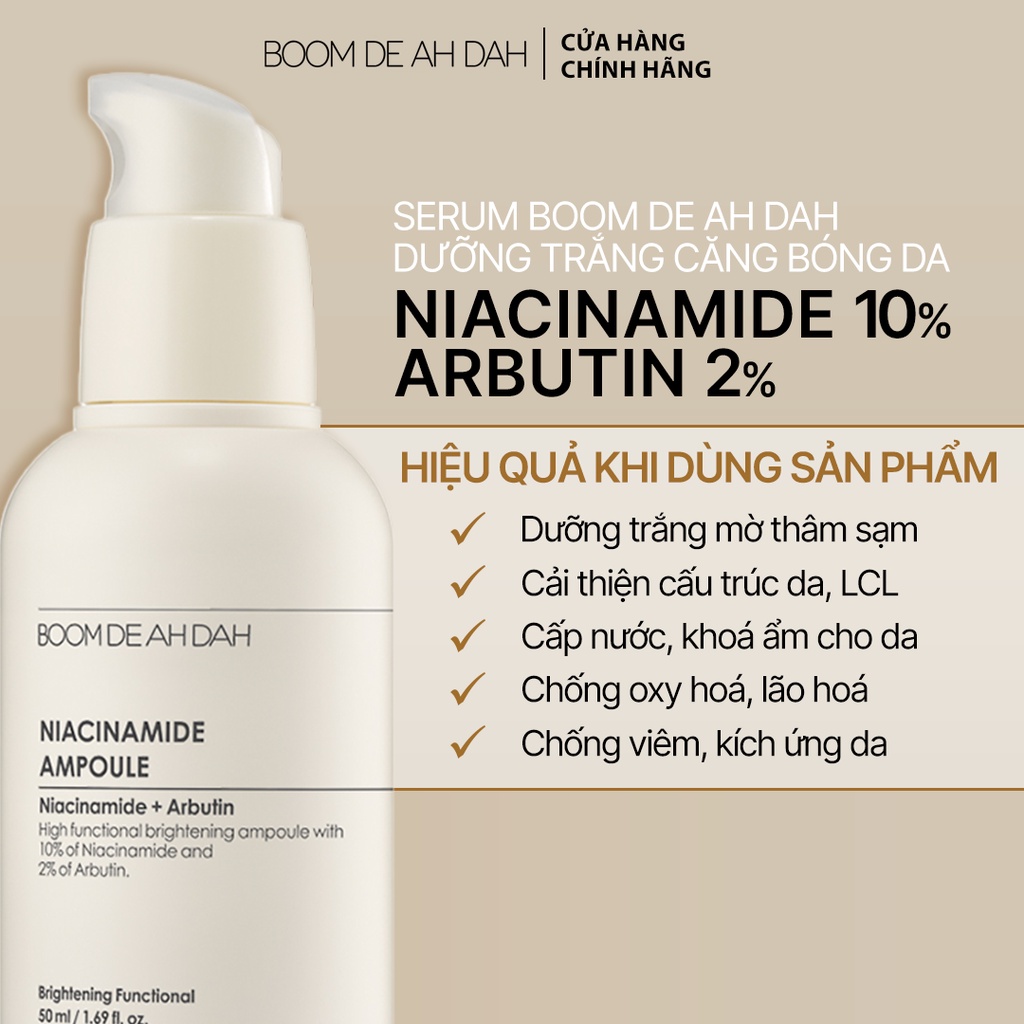 Serum Dưỡng Trắng Căng Bóng Da Boom De Ah Dah Niacinamide 10% + Arbutin 2% Ampoule 50ml