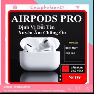 Tai Nghe Không Dây Bluetooth Airpods PRO ,Chống ồn,định vị đổi tên thế hệ thứ 3  bảo Hành 6 Tháng