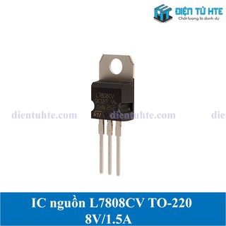 Ic ổn áp nguồn ldo 7808 l7808cv 8v 1.5a chân cắm to-220