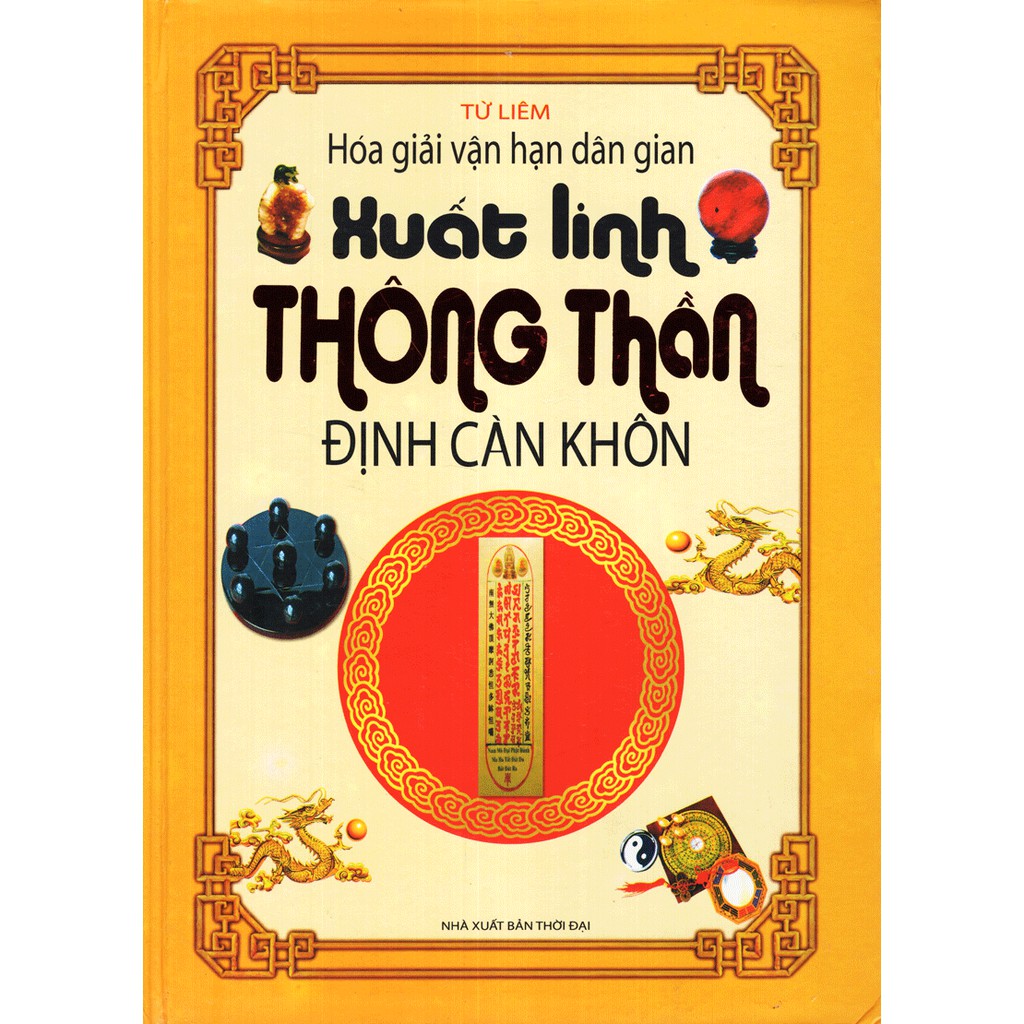 Sách Xuất Linh Thông Thần Định Càn Khôn Hóa Giải Vận Hạn Dân Gian