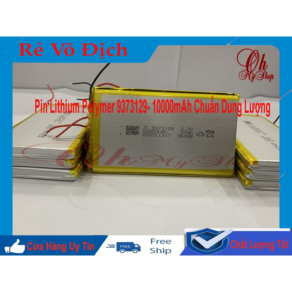 Pin Lipo- Pin lithium polymer 9373129 10000mAh mới chuẩn dung lượng
