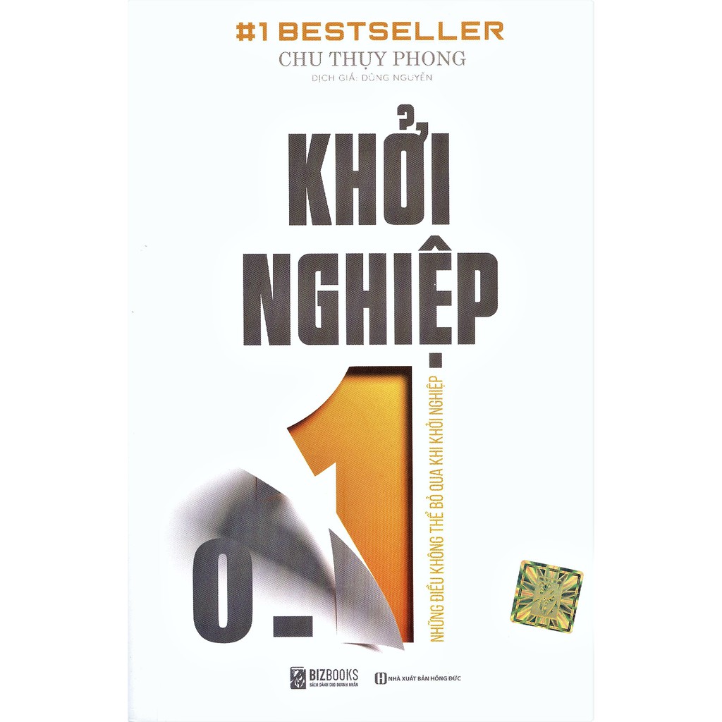 Sách - Khởi Nghiệp 0.1: Những Điều Không Thể Bỏ Qua Khi Khởi Nghiệp