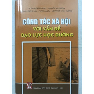 Sách - Công tác xã hội với vấn đề bạo lực học đường