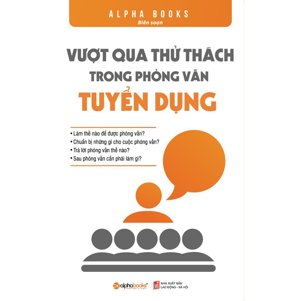 Sách Alphabooks - Vượt qua thử thách trong phỏng vấn tuyển dụng (Tái bản 2018)