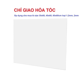 [HỎA TỐC HCM] Mica 30x60cm, 40x60cm, 60x60cm Tấm nhựa mica cứng trong suốt làm hồ cá, hộp kính, đồ chơi, trang trí