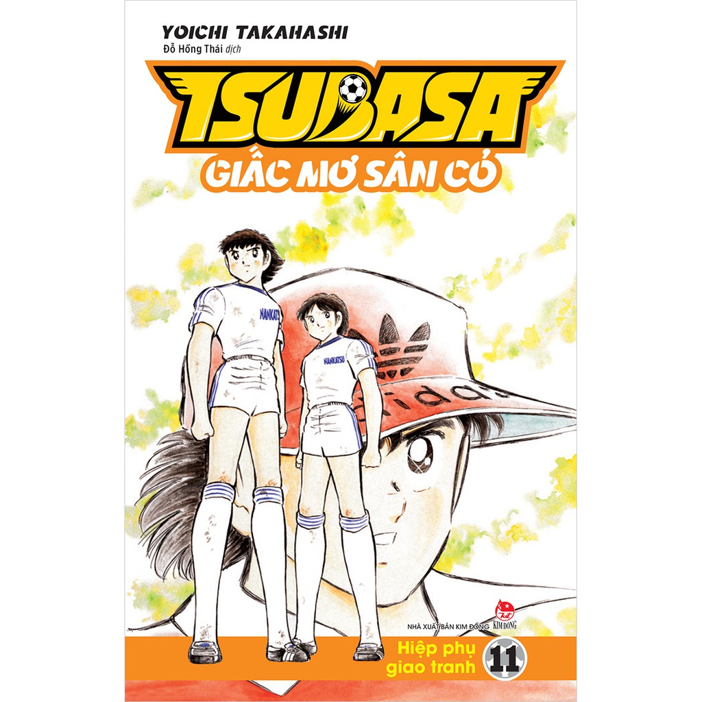 Truyện tranh Tsubasa - Giấc mơ sân cỏ lẻ tập 1 - 17 - NXB Kim Đồng - 1 2 3 4 5 6 7 8 9 10 11 12 13 14 15 16 17 | BigBuy360 - bigbuy360.vn