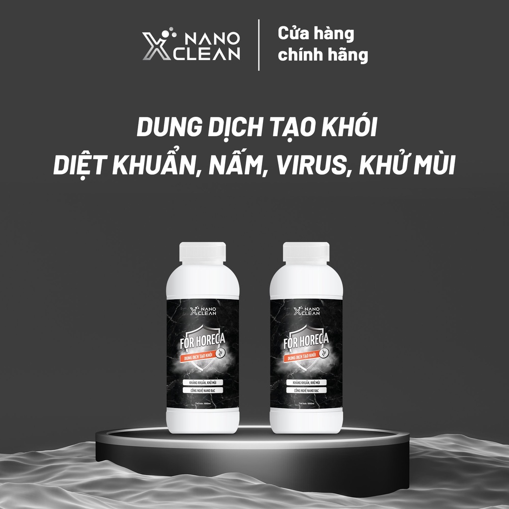 [COMBO1+1] Dung dịch tạo khói Nano Xclean For Horeca 1L-Diệt Khuẩn Khử Mùi nhà hàng, karaoke-Nano Bạc AHT Corp (AHTC)