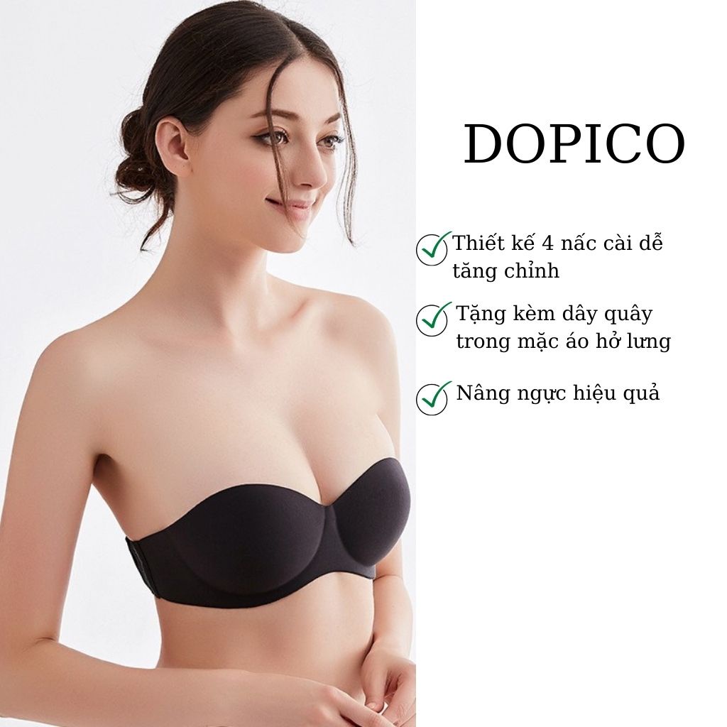 Áo ngực không dây nữ su nâng ngực , áo lót không dây kèm dây trong quây ngang mặc áo hở lưng DOPICO A218