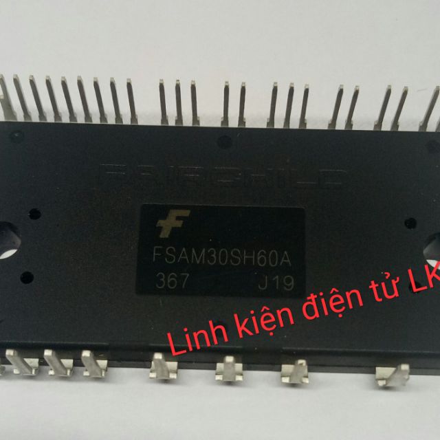 FSAM30SH60A Module IGBT 30A 600V tháo máy