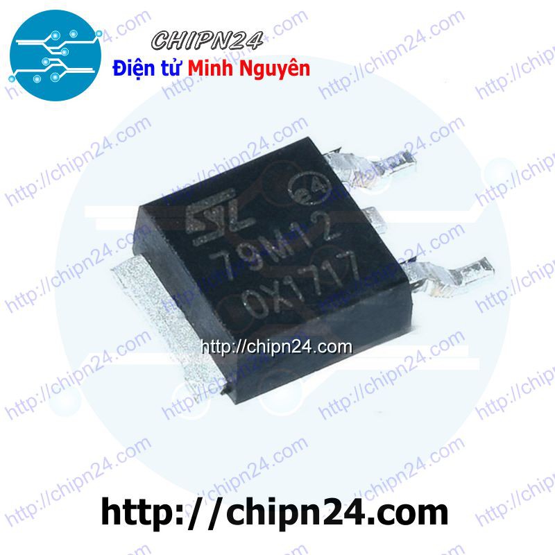 [3 CON] IC 79M12 TO-252 (SMD Dán) (L79M12CDT 7912) (IC nguồn âm 12V)