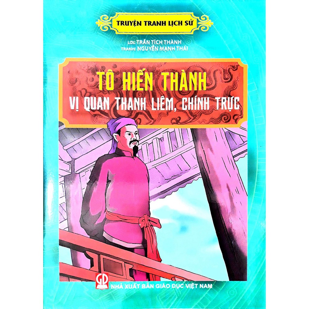 Sách - Truyện Tranh Lịch Sử - Tô Hiến Thành - Vị Quan Thanh Liêm, Chính Trực