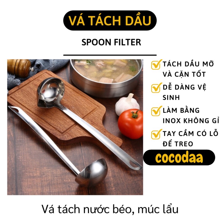 Vá Múc Lẩu - Muôi/ Vá Inox 304 Tách Dầu Ăn, Loại Bỏ Nước Béo, Lọc Cặn 10050 [FREESHIP]