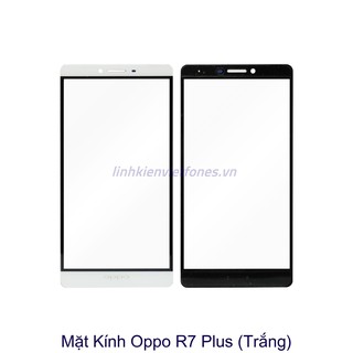 Mặt kính Ép Kính Oppo R7 plus
