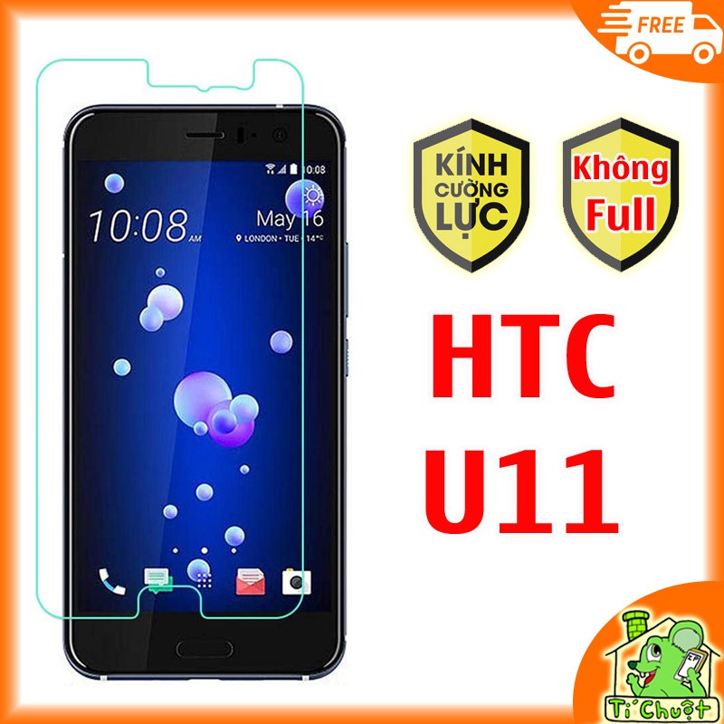 Kính Cường Lực HTC U11 - KHÔNG FULL 9H-0.26mm có mài cạnh 2.5D