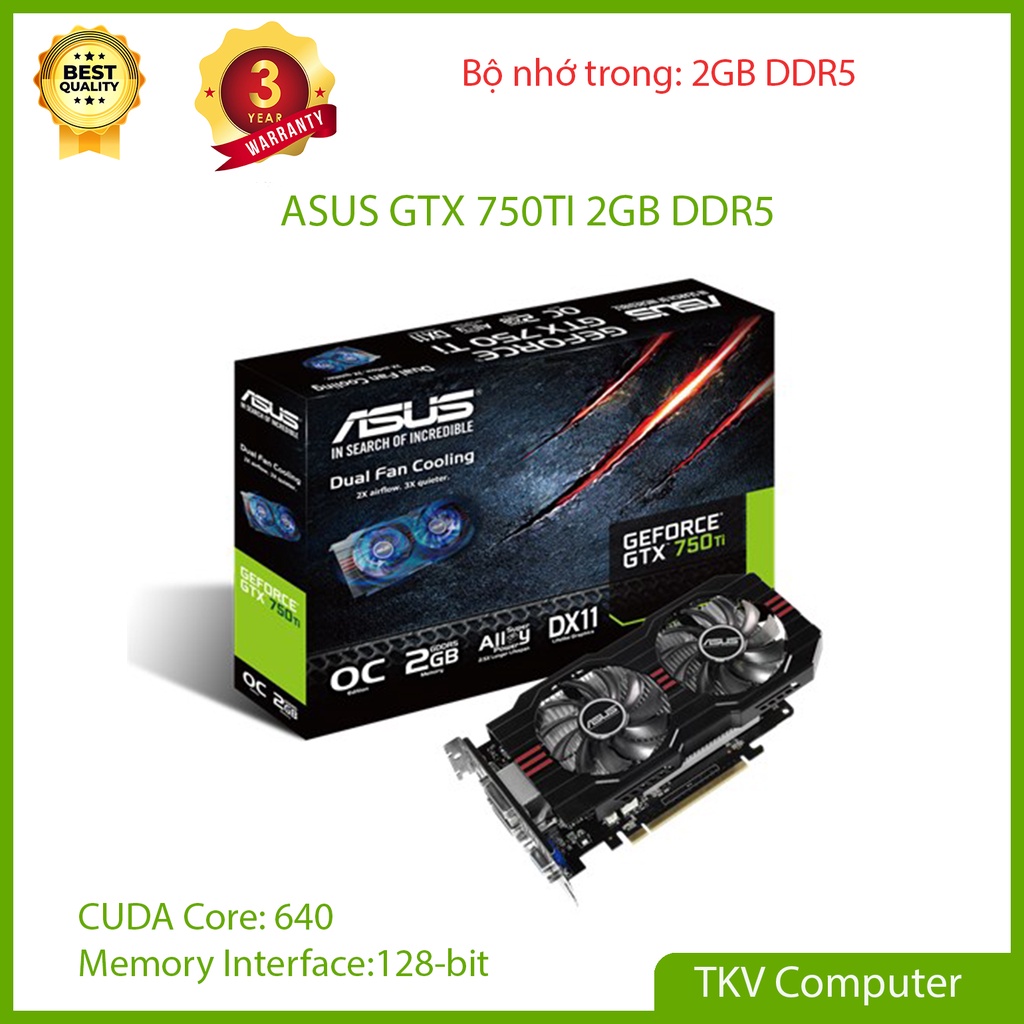 Card Đồ họa ASUS GTX 750TI - OC - 2GD5 - 128Bit
